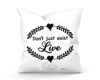 Don't just Exist Live Quote, Positivity Quote, Digital Download Png, Commercial Use, Transparent Background