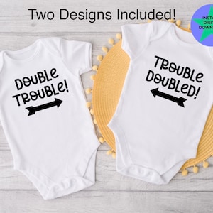 Double Trouble SVG, Twin Baby Design, Twin Baby Funny Design, Sublimation Design, Cricut Friendly, Twins Design, 4 Files, Digital Download.