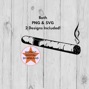 以下が含まれることがあります： 煙が立ち上る葉巻の白黒のイラスト。葉巻の上に「Both PNG & SVG 2 Designs Included!」というテキストがあります。葉巻の下に赤い星の中に「Instant Digital Download」というテキストがあります。