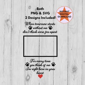 When tomorrow starts without you quote Png, Dog memorial, png, svg, Digital download