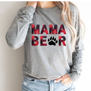 Mama Bear Shirt Momma Bear Fall Apparel Fall Crewnecks Fall Clothes Women Mama Long Sleeve Shirt Motherhood Shirts Mama Bear Crewneck