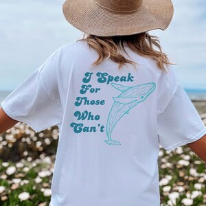 I speak for those who can&#39;t Right Whales Tshirt