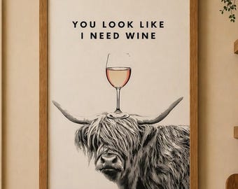 Funny Highland Cow Kitchen Print: Wine Quote Art