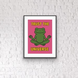 Trust the Universe Frog Print: Quirky Meditation Wall Art