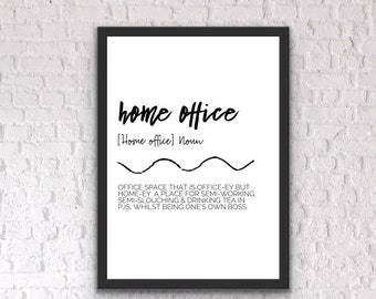 Home office print, home office definition, great addition to office to make you smile, lovely quote, perfect for your new office!