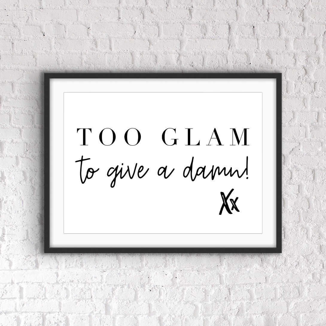 Girly Dressing Room Print: Too Glam Quote - Etsy