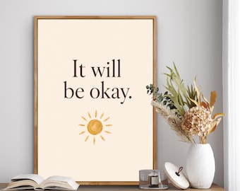 Es wird in Ordnung sein Poster | Neutrale Sonnenwandkunst | Minimalistisches Zitat Poster | Skandinavisches Wellness Dekor | Ruhe Schlafzimmer Wandkunst