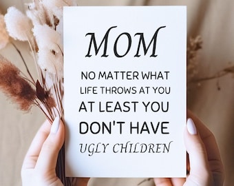 Funny Mom Gift From Her Children, Mother Printable Card From Daughter And Son, Mothers Day Gift Idea, Mom Birthday, Humorous Present