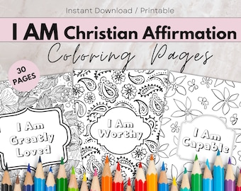 30 I Am Biblical Affirmation Coloring Pages, Christian Affirmations Printable, Inspirational Bible Based Colouring Pages, Digital Download
