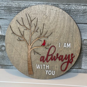 I am always with you cardinal sign