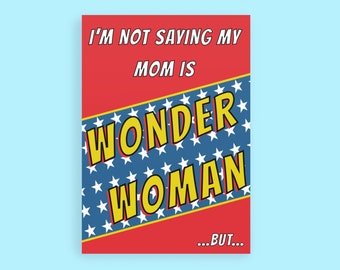 Wonder Woman Greeting Card with Message Inside for Mom | Vintage Retro Looking Superhero Comic Style | Card For Mother's Day and Birthday