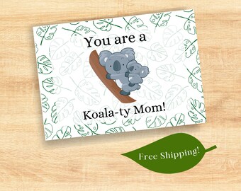 Koala-ty Mom Mother's Day Card, Funny Mother's Day Card, Pun Card for Mother, Birthday Card for Mother Mom Mama Mommy, Cute Wholesome Card
