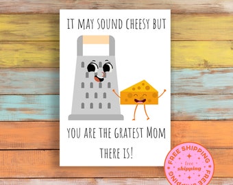 Mother's Day card with Cheese Pun, Funny Mother's Day card, Birthday Anniversary Gift for Mom, Mom Gift Ideas
