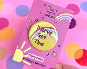 You got this affirmation Pin Badge | Mental health gift | Motivational Positive Quotes - Positive Pin Badge | Wellbeing Badge | Exams Gift