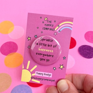 Spinkle happiness affirmation Pin Badge | Mental health gift | Motivational Positive Quotes - Positive Pin Badge | Wellbeing Badge