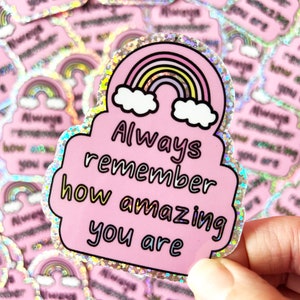 Always Remember Vinyl Glitter Sticker | Positive Affirmation