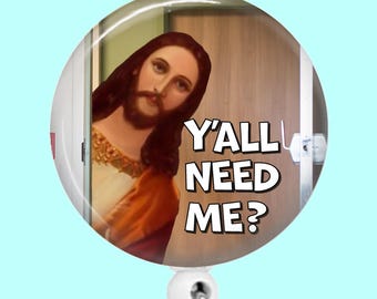 Nurse Badge reel "Ya'll Need Me?"