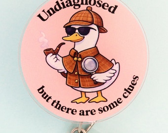 Funny Badge Reel, Undiagnosed But There Are Some Clues