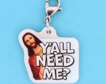 Y'all Need Me? Jesus Badge Reel Charm