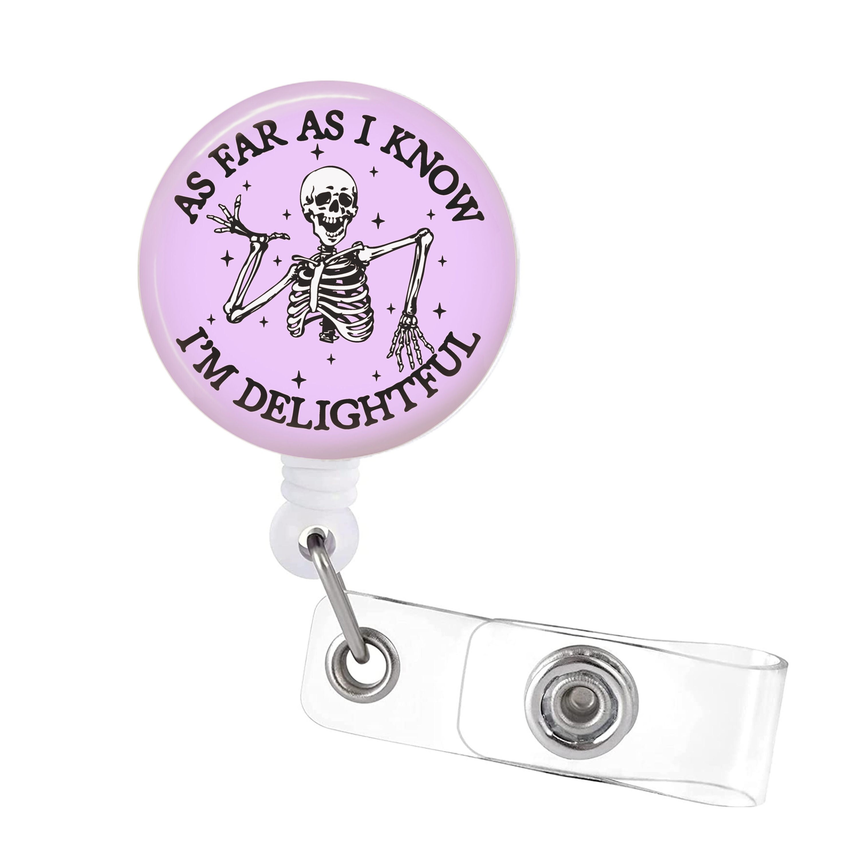 Funny Badge Reel - Skeleton As Far As I Know I'm Delightful ER Nurse Sarcastic ID Retractable Name Tag
