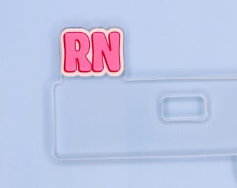 Nurse Badge Topper - RN - Gift ID Accessories ER Medical Nursing Flair