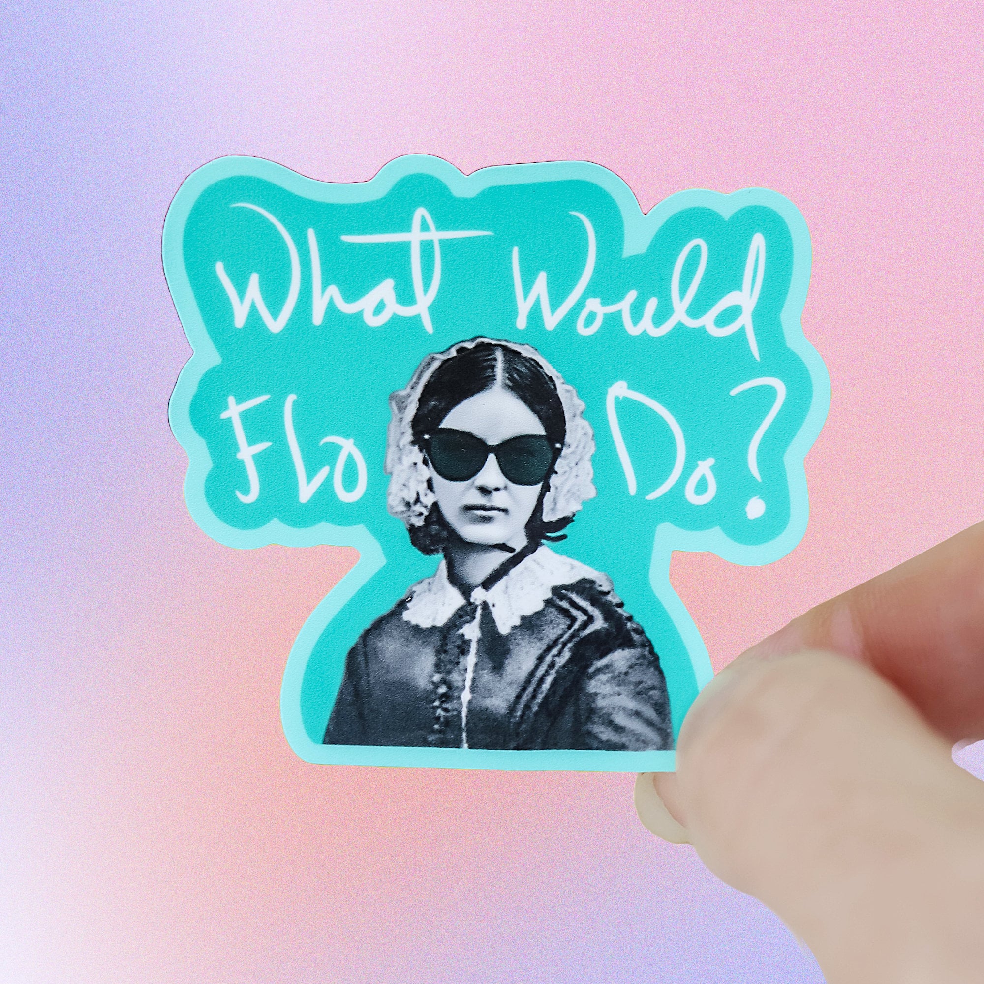 Funny Nurse Sticker - What Would Florence Nightingale Do? Waterproof for Water Bottle Laptop Planner