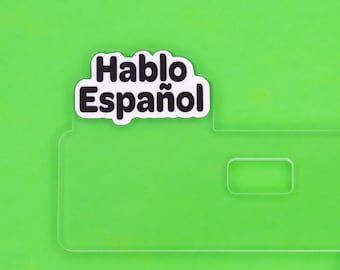 Badge Topper - Hablo Español - Nurse Gift ID Accessories ER Medical ICU Nursing Flair