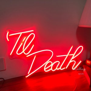 Til Death Custom Neon Sign Acrylic Flex Led Custom wedding Room Decor SignValentine's neon gift image 1