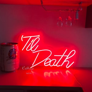 Til Death Custom Neon Sign Acrylic Flex Led Custom wedding Room Decor SignValentine's neon gift image 2