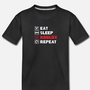 May include: Black t-shirt with a white checklist that says "Eat, Sleep, Roblox, Repeat". The word "Roblox" is in red.