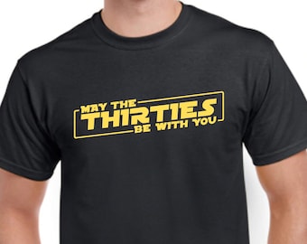 Mens Star Wars 30th Birthday T-Shirt - May The Thirties Be With You - Perfect Birthday Gift