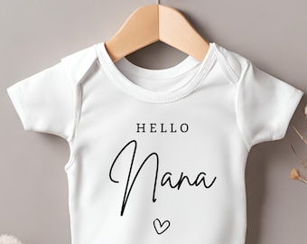 Hello Nana Baby Grow - Pregnancy Announcement - Pregnancy Reveal Baby Grow - Baby Shower - New Born Grandson Grandaughter - Perfect Gift