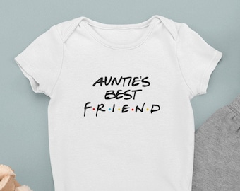 La mejor amiga de la tía - Serie Friends - Body - Mono - Pijama - Ropa de bebé - Regalo perfecto
