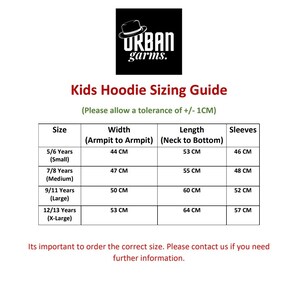 May include: Kids hoodie sizing guide with measurements in centimeters for different ages: 5/6 years (small), 7/8 years (medium), 9/11 years (large), and 12/13 years (X-large).