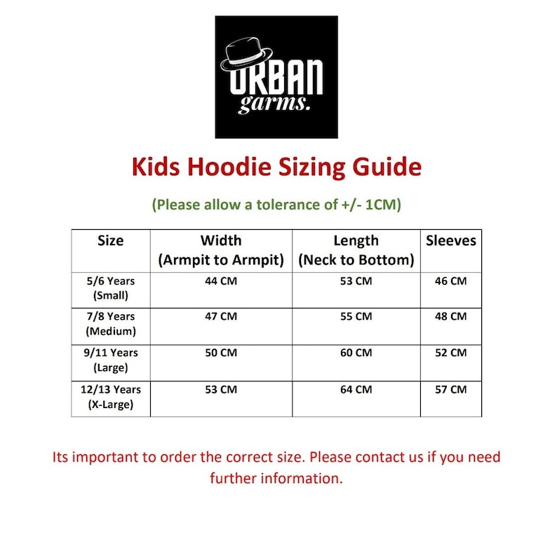 May include: Kids hoodie sizing guide with measurements in centimeters for different ages: 5/6 years (small), 7/8 years (medium), 9/11 years (large), and 12/13 years (X-large).