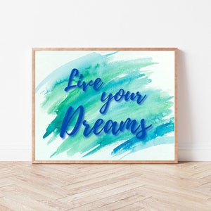 Live Your Dreams Printable Wall Art | Inspirational Home Decoration | Positive Saying Print | Digital Download Wall Art | Printable Art