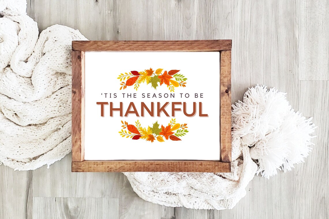 Tis The Season To Be Thankful Printable Wall Art | Etsy
