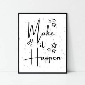 Make It Happen Inspirational Wall Art | Printable Wall Art | Downloadable Decoration | Inspiration | Positive Wall Art | Downloadable Print