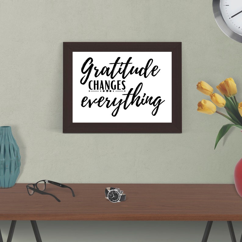 Gratitude Changes Everything Printable Wall Art Digital Print Positive