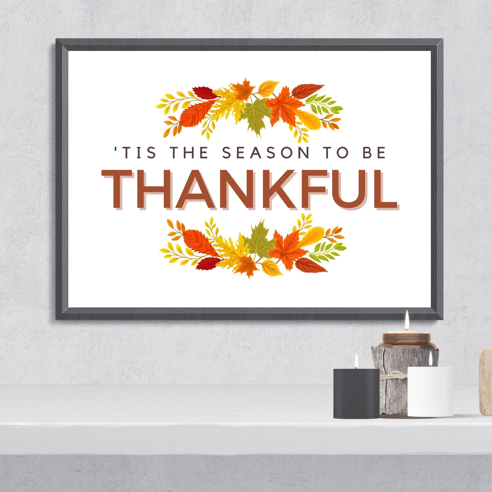Tis The Season To Be Thankful Printable Wall Art | Etsy