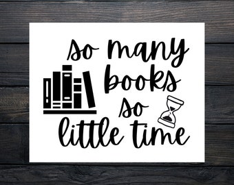 So Many Books So Little Time Printable Wall Art | Digital Print Home Decoration | Instant Download | Cute Book Lover's Print