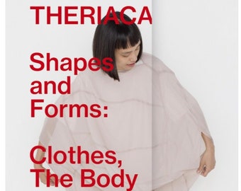 Asuka Hamada THERIACA Formes et formes : les vêtements, le corps - Livre de patrons de couture japonais
