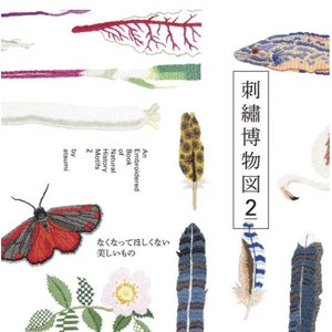 atsumi Un libro ricamato con motivi di storia naturale 2: Le cose belle che non vuoi che scompaiano - Libro di artigianato giapponese