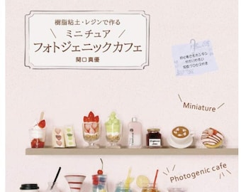 Mayu Sekiguchi Miniature photogenic cafe made from resin clay and resin  - Japanese Artworks Visual Book