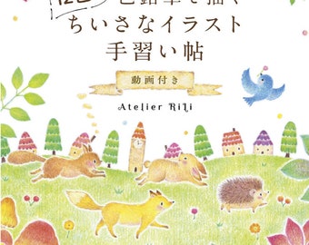 Atelier RiLi Drawing with 12 colored pencils - Small Illustration Workbook with Movie   - Japanese craft book illustration