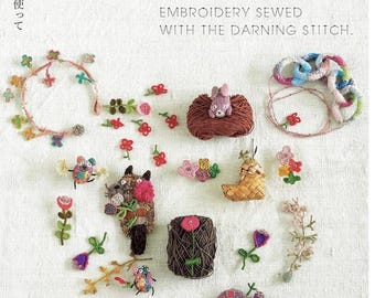 Tomomi Mimura Embroidery sewed with the darning stitch   - Japanese Embroidery Craft Book