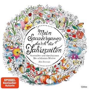 Rita Berman Mein Spaziergang durch die Jahreszeiten: Ausmalen und durchatmen. Die schoensten Motive