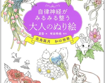 NEW ! Adults Kacho Fugetsu coloring Book Japanese World   - Japanese Coloring Book Illustration