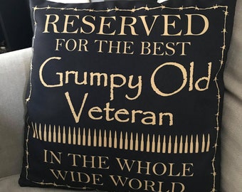 Veteran Gift, Grumpy old veteran - Military Humour - Cushion Cover - Grumpy Reserved