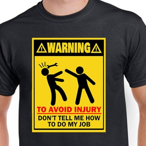 Warning Avoid Injury T-shirt - Funny Warning signs design - Workplace Gifts